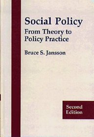 Social Policy: From Theory to Policy Practice