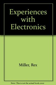 Experiences With Electrons