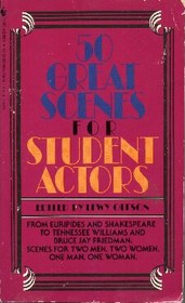 50 Great Scenes for Student Actors