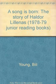 A song is born: The story of Haldor Lillenas (1978-79 junior reading books)