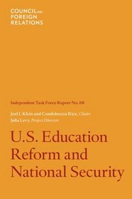 U.S. Education Reform and National Security: Independent Task Force Report