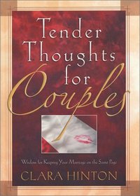 Tender Thoughts for Couples: Wisdom for Keeping Your Marriage on the Same Page