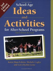 School-Age Ideas and Activities for After School Programs