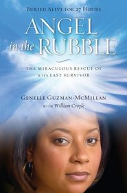 Angel in the Rubble: The Miraculous Rescue of 9/11's Last Survivor