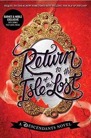 Return to the Isle of the Lost (Descendants, Bk 2)