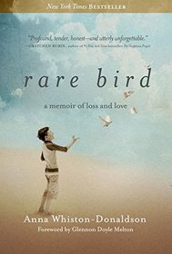 Rare Bird: A Memoir of Loss and Love