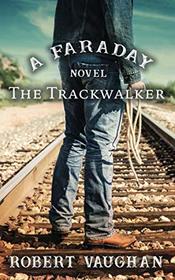 The Trackwalker: A Faraday Novel