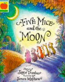 Five Mice and the Moon (Orchard Paperbacks)