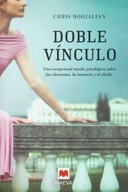 Doble vinculo / The Double Bind (Spanish Edition)