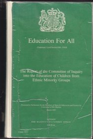 Education for All: The Report of the Committee of Inquiry into the Education of Children from Ethnic Minority Groups: the Report of the Committee of I ...  Children from Ethnic Minority Groups (Cmnd.)