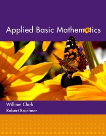 Applied Basic Mathematics Value Pack (includes MyMathLab/MyStatLab Student Access Kit  & Student's Solutions Manual for Applied Basic Mathematics)