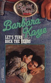 Let's Turn Back the Years (Crystal Creek, Bk 18)