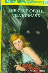 The Clue of the Velvet Mask (Nancy Drew, Bk 30)