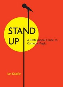Stand-up: A Professional Guide to Comedy Magic
