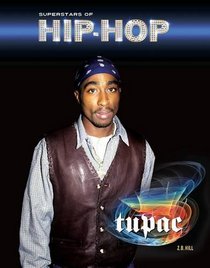 Tupac (Superstars of Hip-Hop)