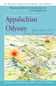 Appalachian Odyssey: Walking the Trail from Georgia to Maine