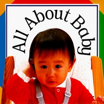 All About Baby (Padded Board Books)