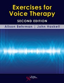 Exercises for Voice Therapy, Second Edition