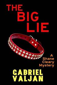 The Big Lie (Shane Cleary, Bk 5)