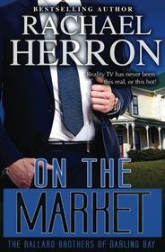 On the Market (The Ballard Brothers of Darling Bay) (Volume 1)
