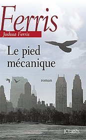 Le pied mécanique (French Edition)