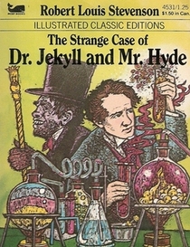 The Strange Case of Dr, Jekyll & Mr. Hyde (Illustrated Classic Edition)