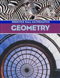Prentice Hall Mathematics:  Geometry