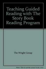 Teaching Guided Reading with The Story Book Reading Program