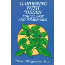 Gardening With Herbs for Flavor and Fragrance