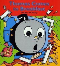 Thomas Comes to Breakfast (My First Thomas)