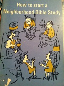 How to Start a Neighborhood Bible Study