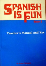 Spanish is Fun Book 2 Teachers Manual and Key