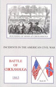 Battle of Chickamauga (Incidents in the American Civil War, 40)
