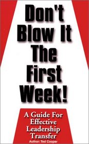 Don't Blow It the First Week