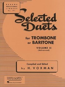 Selected Duets for Trombone or Baritone: Volume 2 - Medium-Advanced (Rubank Educational Library)