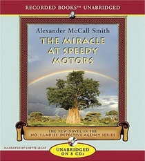 The Miracle at Speedy Motors (The No. 1 Ladies' Detective Agency, Bk 9) (Audio CD) (Unabridged)