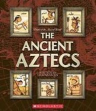 The Ancient Aztecs (People of the Ancient World)