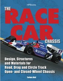 The Race Car Chassis HP1540: Design, Structures and Materials for Road, Drag and Circle Track Open- andClosed-Wheel Chassis