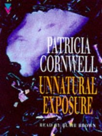 Unnatural Exposure (Kay Scarpetta, Bk 8) (Audio Cassette) (Unabridged)