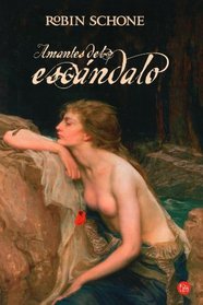 Amantes del escandalo / Scandalous Lovers (Romantica (Punto de Lectura)) (Spanish Edition)