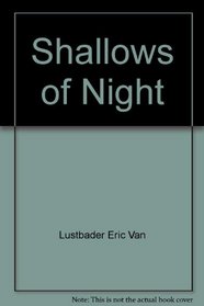 Shallows Of Night
