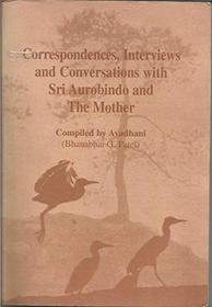 Correspondences, Interviews & Conversations with Sri Aurobindo and the Mother