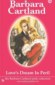 Love's Dream in Peril (The Pink Collection, No 106)