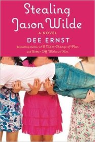 Stealing Jason Wilde: A Novel