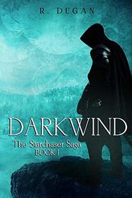 Darkwind (The Starchaser Saga)