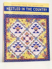 Nestled in the country: Sharlene Jorgenson presents 13 quilt projects from Series 1100