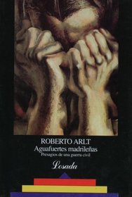 Aguafuertes madrilenas (Biblioteca Clasica Y Contemporanea) (Spanish Edition)