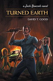 Turned Earth: A Jack Broccoli Novel