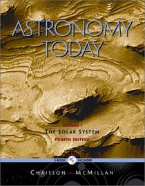Astronomy Today: Solar System, Vol. I (4th Edition)