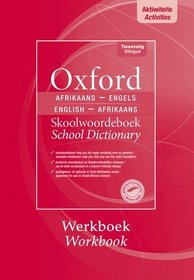 Oxford Afrikaans/English Skoolwoordeboek/school Dictionary Werkbook/workbook (English and Afrikaans Edition)